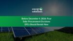 Before December 4, 2026: Four Solar Procurement Decisions EPCs Should Revisit Now